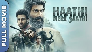 Haathi Mere Saathi Full Movie Review | Rana Daggubati | Drama Movie | New Movie | Cinema Review