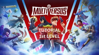 Multiversus 1st Level Tutorial!