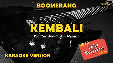 BOOMERANG - KEMBALI - VERSI KARAOKE / KAROKE