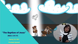1/10/2021 "The Baptism of Jesus" (Matthew 3:13-17)
