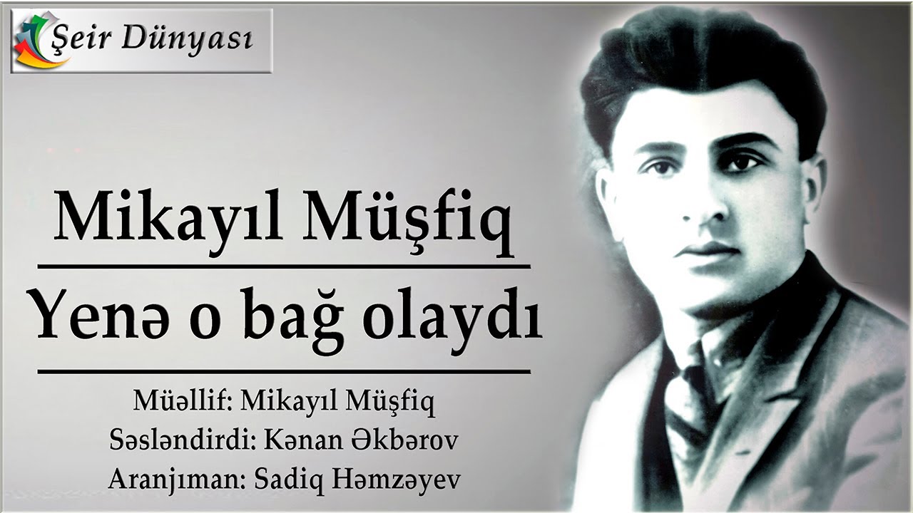 Mikayil Musfiq - Yene o bag olaydi | Yeni ifa