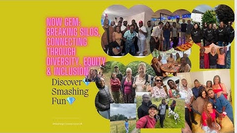 Now Gem: Smashing Silos and Connecting Through Diversity, Equity, and Inclusion