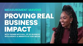 Measurement Mavens Interview | How Fuse Media Connects Culture to Business Outcomes