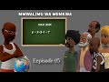 MWALIMU WA MEMKWA EP 05