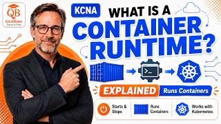 KCNA: What Is a Container Runtime? Explained