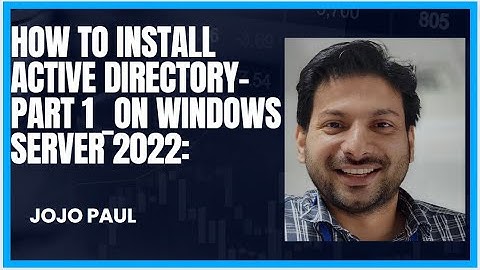 How to Install Active Directory Part 1 on Windows Server 2022: A Step-by-Step Tutorial for Beginners