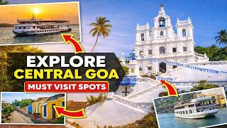 Exploring Central Goa | Top Tourist Places You Shouldn’t Miss | Complete Sightseeing Vlog | 2026