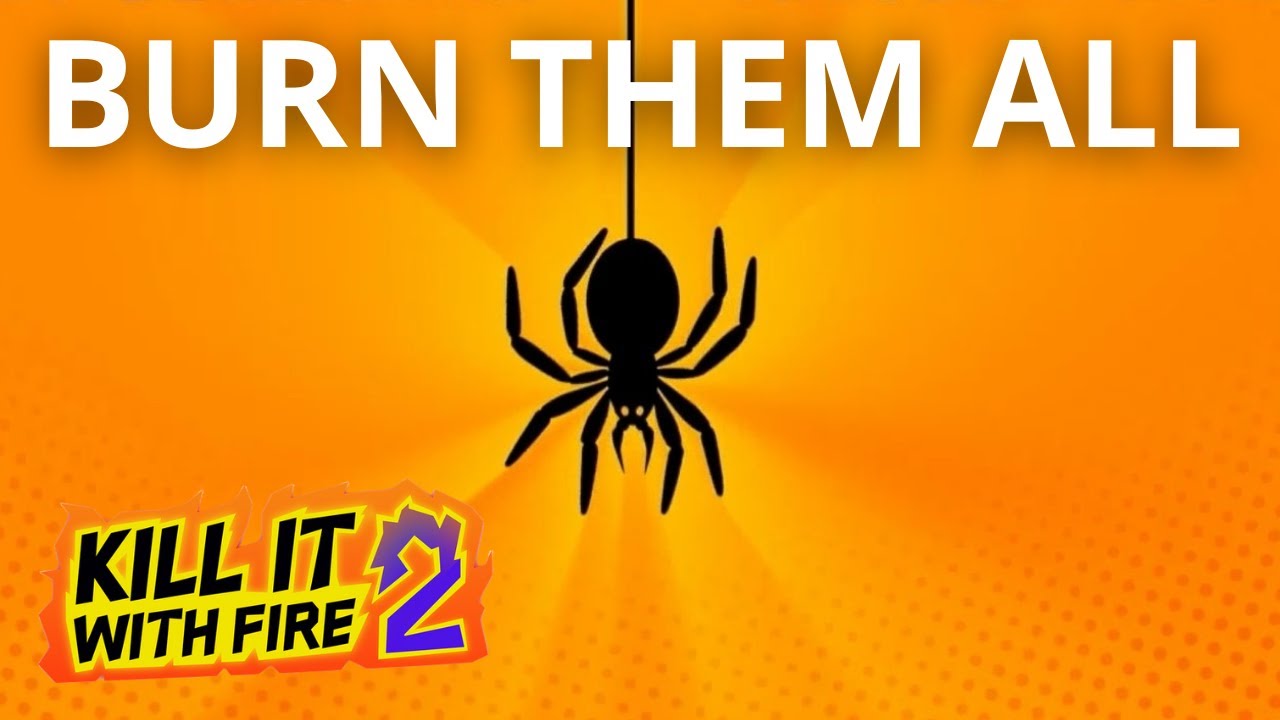 THE JAMES BOND in Spider Killing | KILL IT WITH FIRE! 2