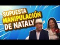 ¿Nataly manipuló a Don Pedro? Revelaciones impactantes 😱