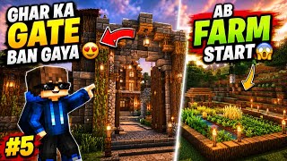 Ghar Ka Gate Ban Gaya 😍 Ab Farm Start 😱 Minecraft Survival #5