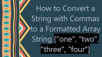 How to Convert a String with Commas to a Formatted Array String ["one", "two", "three", "four"]