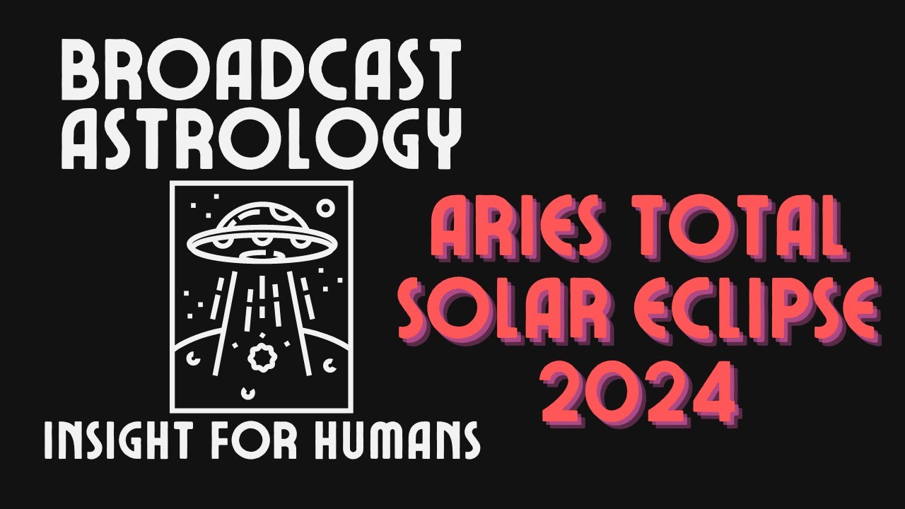 Aries Total Solar Eclipse 2024