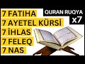 7 Fatihə 7 Ayətəl Kürsi 7 İxlas 7 Fələq 7 Nas Quran Ruqya