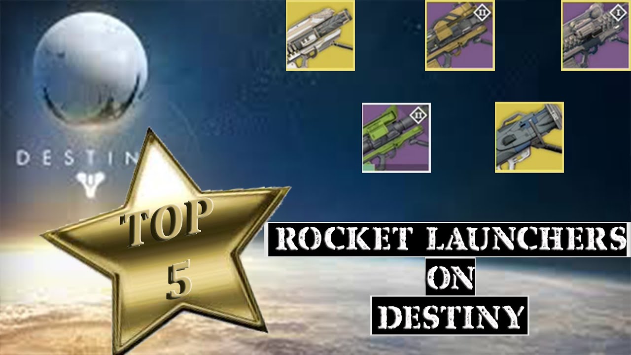 Destiny TOP 5 Rocket Launchers: Best Heavy Weapons On Destiny (Destiny ...