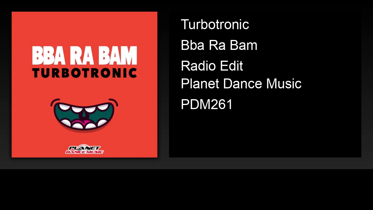 Turbotronic - Bba Ra Bam (Radio Edit)