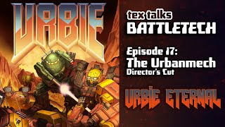 Battletechmechwarrior Lore - Tex Talks Battletech The Urbanmech Directors Cut