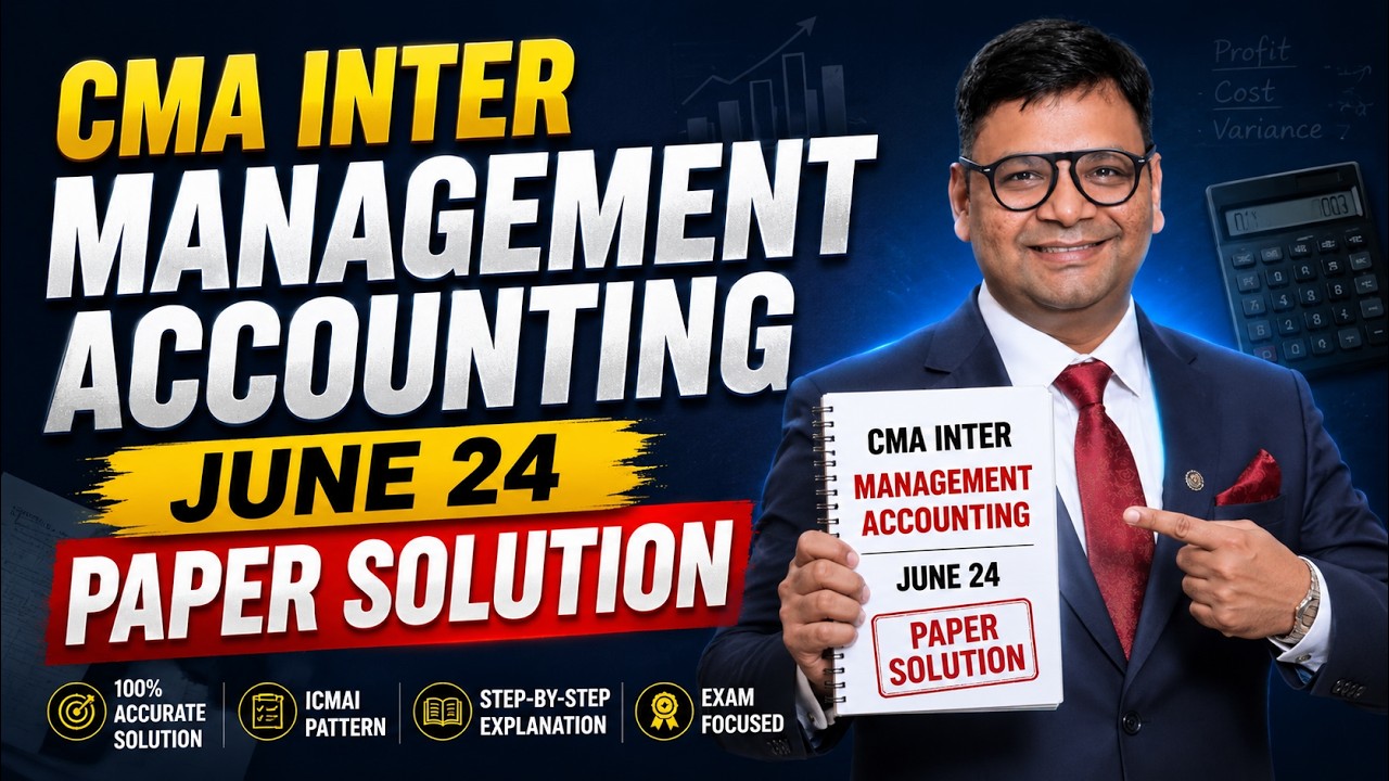 CMA Inter Management Accounting June 24 Paper Solution | CA Satish ...