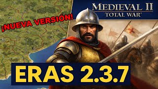 "Eras Total Conquest 2.3.7 – El mod más ambicioso de Medieval 2 regresa 💥"