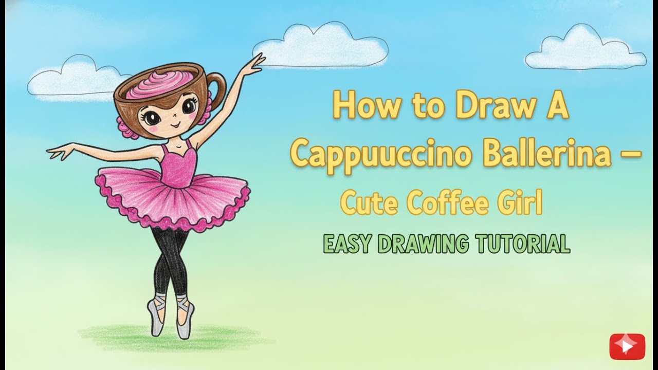 Как нарисовать балерину-капучино — Милая девушка-кофейня