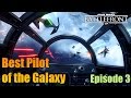 Star Wars Battlefront - Best Pilot of The Galaxy (Episode 3)