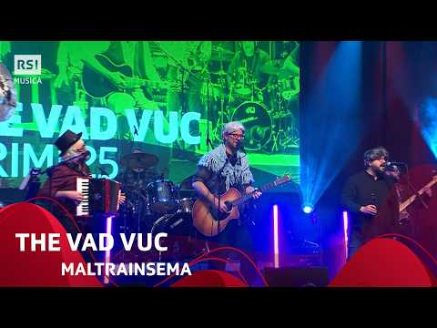 Maltrainsema - The Vad Vuc - I primi 25 | RSI Musica
