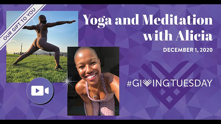Our Gift to You on Giving Tuesday: Yoga and Medita...