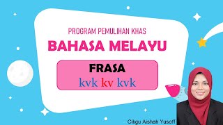 kvk kv kvk (FRASA) - Program Pemulihan Khas - Link latihan Quizizz dan Liveworksheets disediakan
