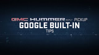 GMC HUMMER EV PICKUP | “Declassified: Google Built-In” | GMC