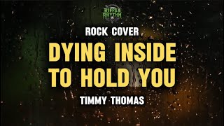 Dying Inside To Hold You  Timmy Thomas rock Cover By Riffs And Rhythm 
