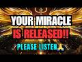 Chosen One: Your Recent Action Was So Powerful That God Released A Miracle For You 🌟💥