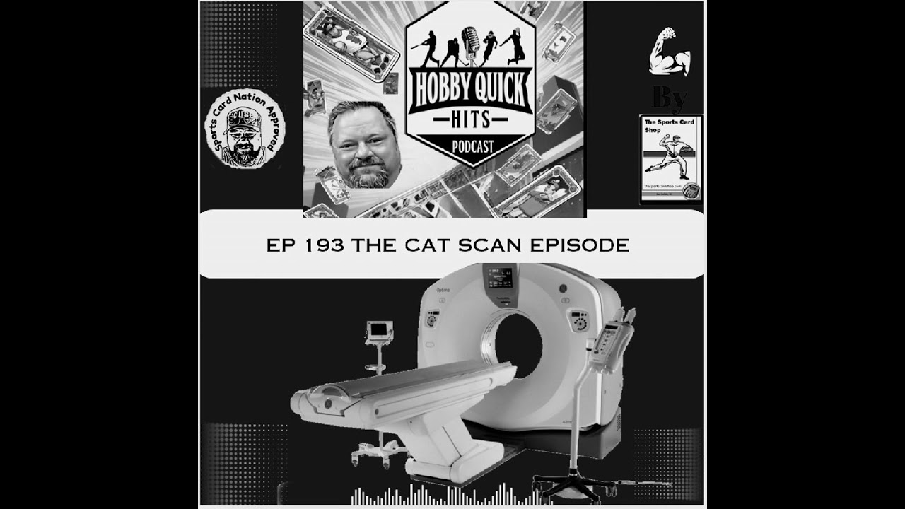 Hobby Quick Hits Ep.193 The Cat Scan Episode