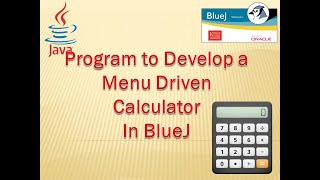 Program to Develop a Menu Driven Calculator In BlueJ #BlueJ #JAVA, #ComputerProgramming #Programming