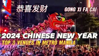 2024 Chinese New Year Countdown | Top 3 Venues In Metro Manila | 恭喜发财 (Gong Ci Fa Cai) by TheTraveLad 2,718 views 3 months ago 8 minutes, 3 seconds