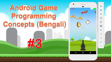 Android Game Programming Concepts for Beginners (Bengali) | Part-3