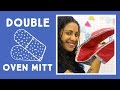 Easy DIY Double Oven Mitt