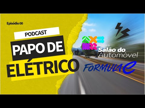 Papo de Elétrico Ep 00 - Salão do Automóvel e Fórmula E