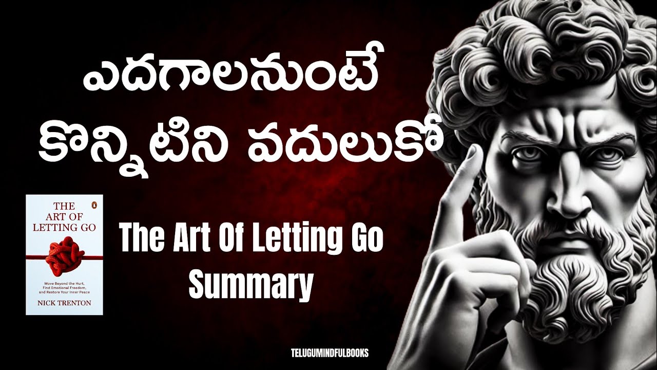 THE ART OF LETTING GO BOOK SUMMARY IN TELUGU | NICK TRENTON