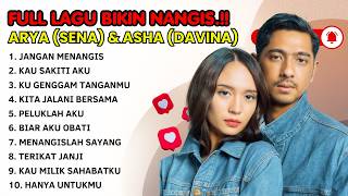 FULL LAGU BIKIN NANGIS‼️ ARYA SALOKA & ASHA (SENA-DAVINA) ENAK DI DENGAR SAAT SENDIRIAN