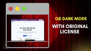 Download QS Dark Mode With License Key | QS Dark Mode Plugin for WordPress