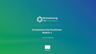 Learning Path 3 | Customers | EntreComp4Transition