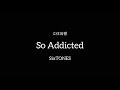 【立体音響】 So Addicted / SixTONES