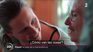 France 2 report: Humanitude, a guarantee of humane treatment - Spanish subtitles