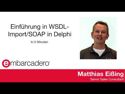 Video Tipp#8: Delphi und SOAP/WSDL