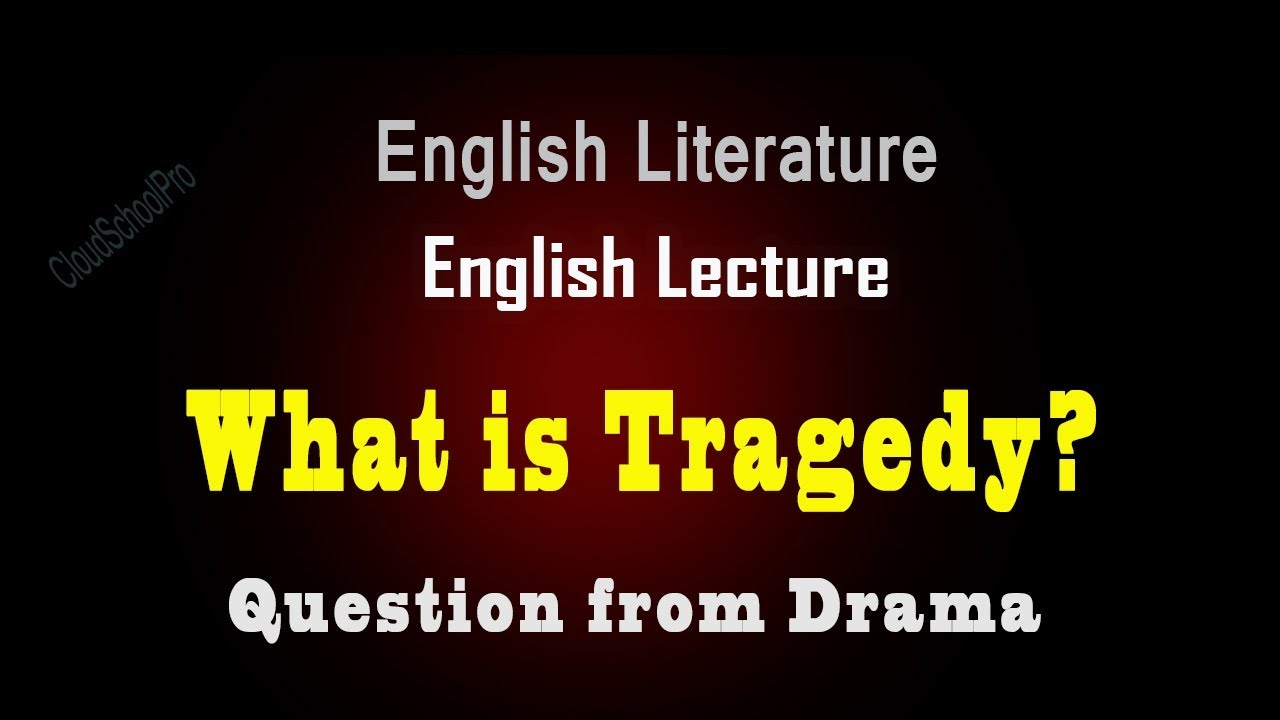 Tragedy? Full Description English Lecture YouTube