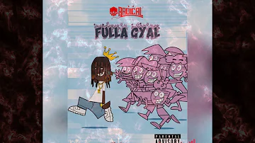 Radical!-Fulla Gyal(Gyal Thief 2)(Audio)