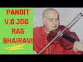 Capture de la vidéo Pandit V.g Jog Ii Rag Bhairabi Ii