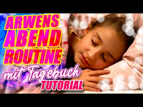 ILIAS WELT - Arwens Abendroutine mit Tagebuch-Tutorial