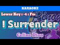 I Surrender By Celine Dion Karaoke Lower Key 4 Fm mp3