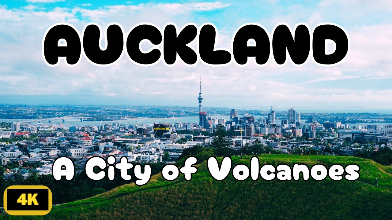 Auckland: A City of Volcanoes