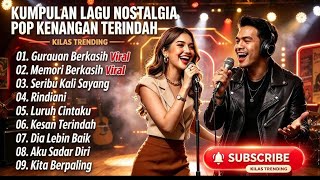 Kumpulan Lagu Nostalgia Pop Kenangan Terindah — Lagu yang Bikin Kangen Masa Lalu ||